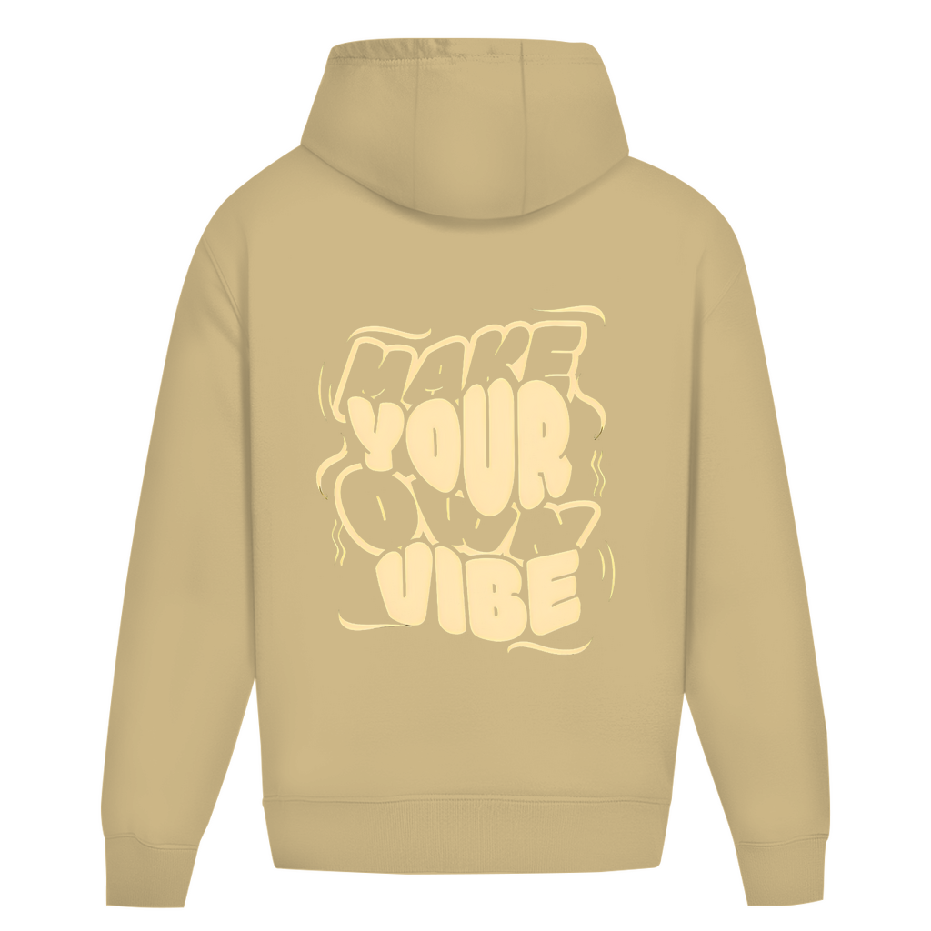 Hoodie make your own vibe