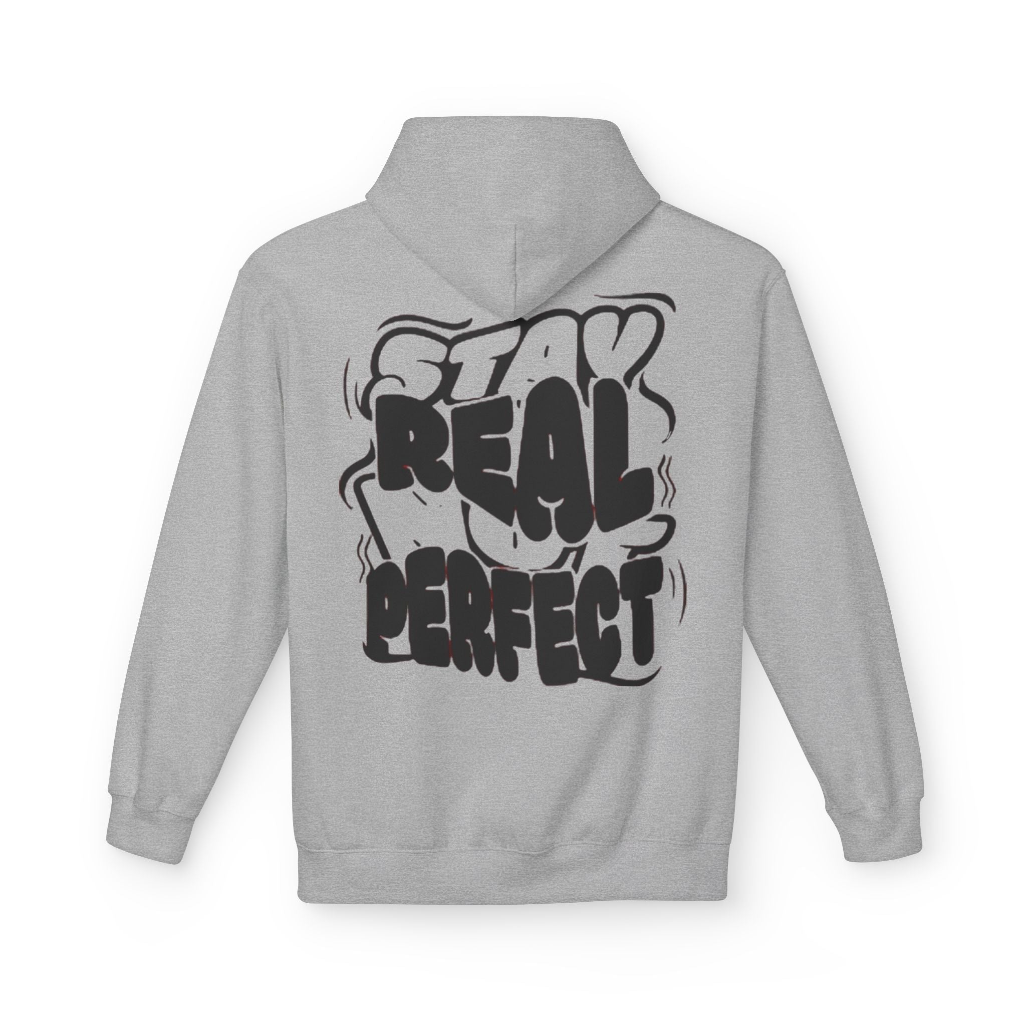 Stay Real Not Perfect Hoodie