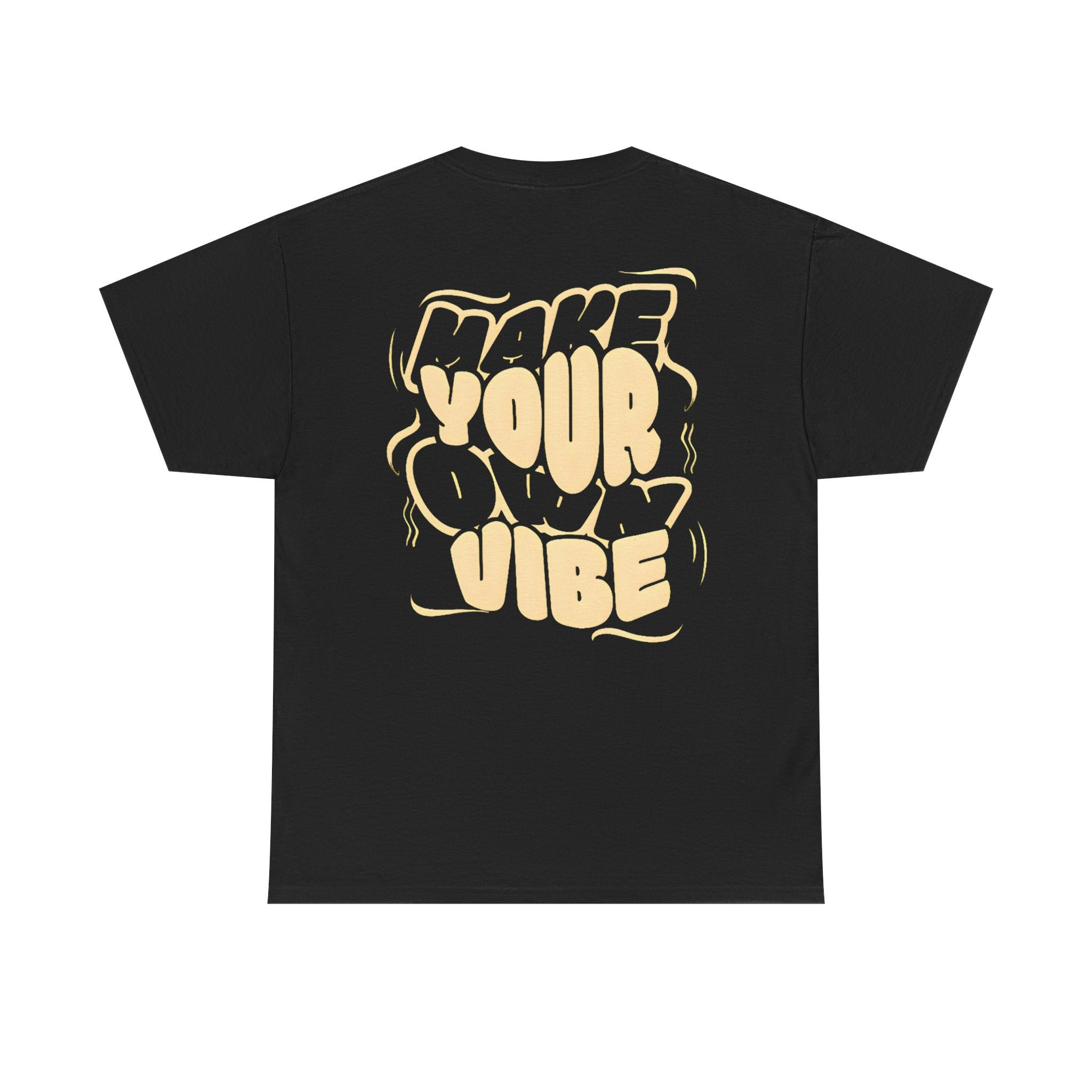 Make Your Own Vibe T-Shirt — Retro Graphic "Make Your Vibe" Tee