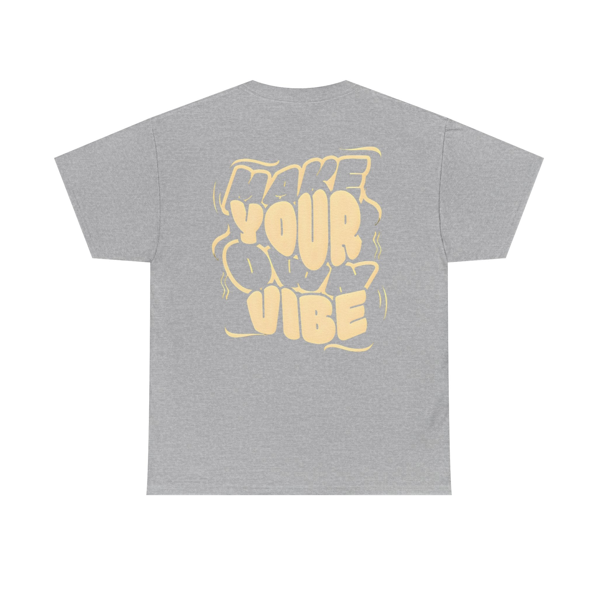 Make Your Own Vibe T-Shirt — Retro Graphic "Make Your Vibe" Tee