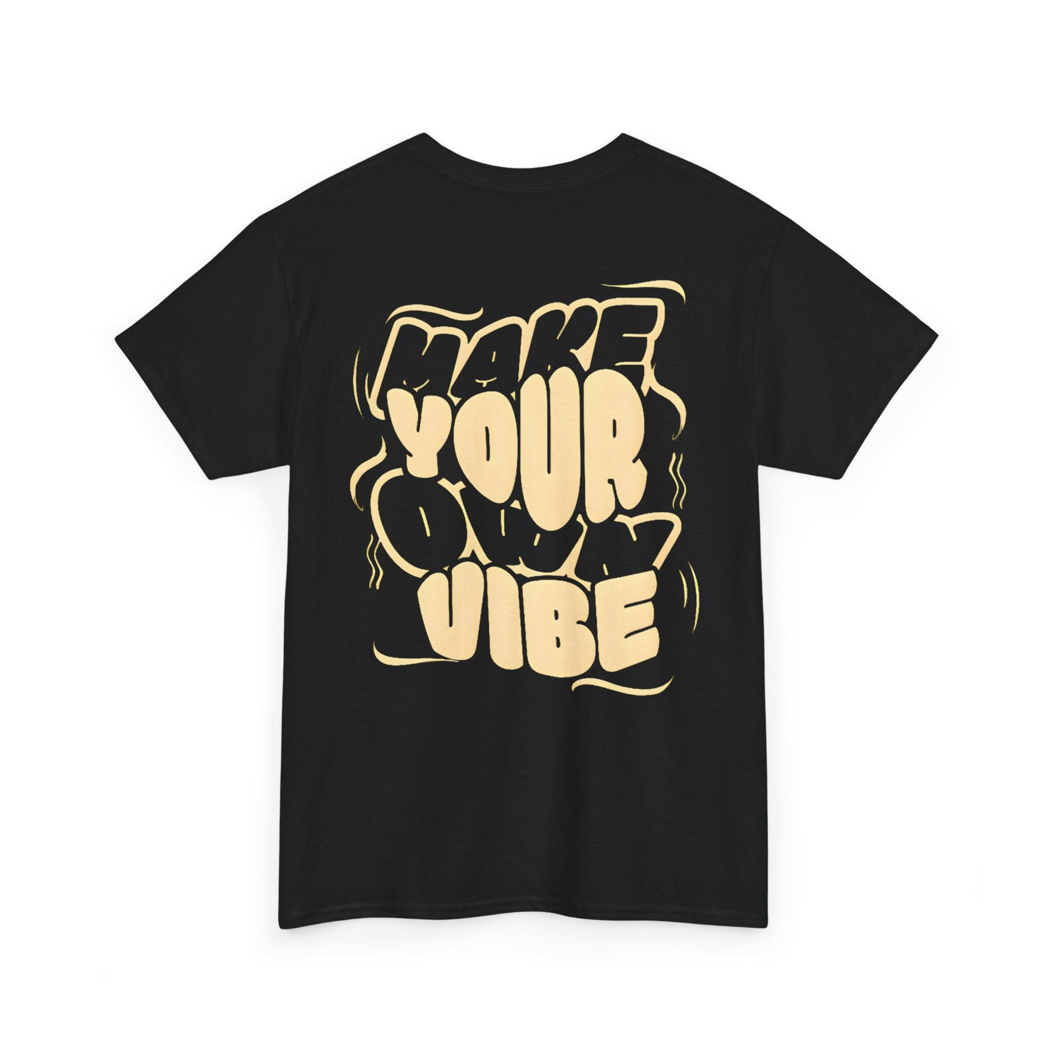 Make Your Own Vibe T-Shirt — Retro Graphic "Make Your Vibe" Tee