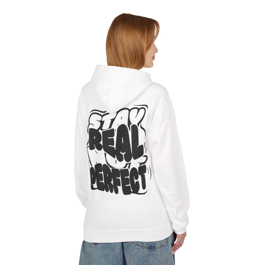 Stay Real Not Perfect Hoodie