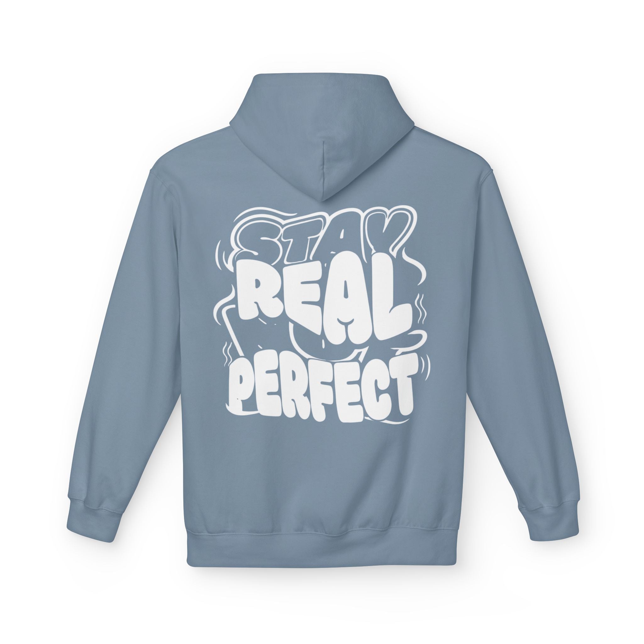 Stay Real Not Perfect Hoodie