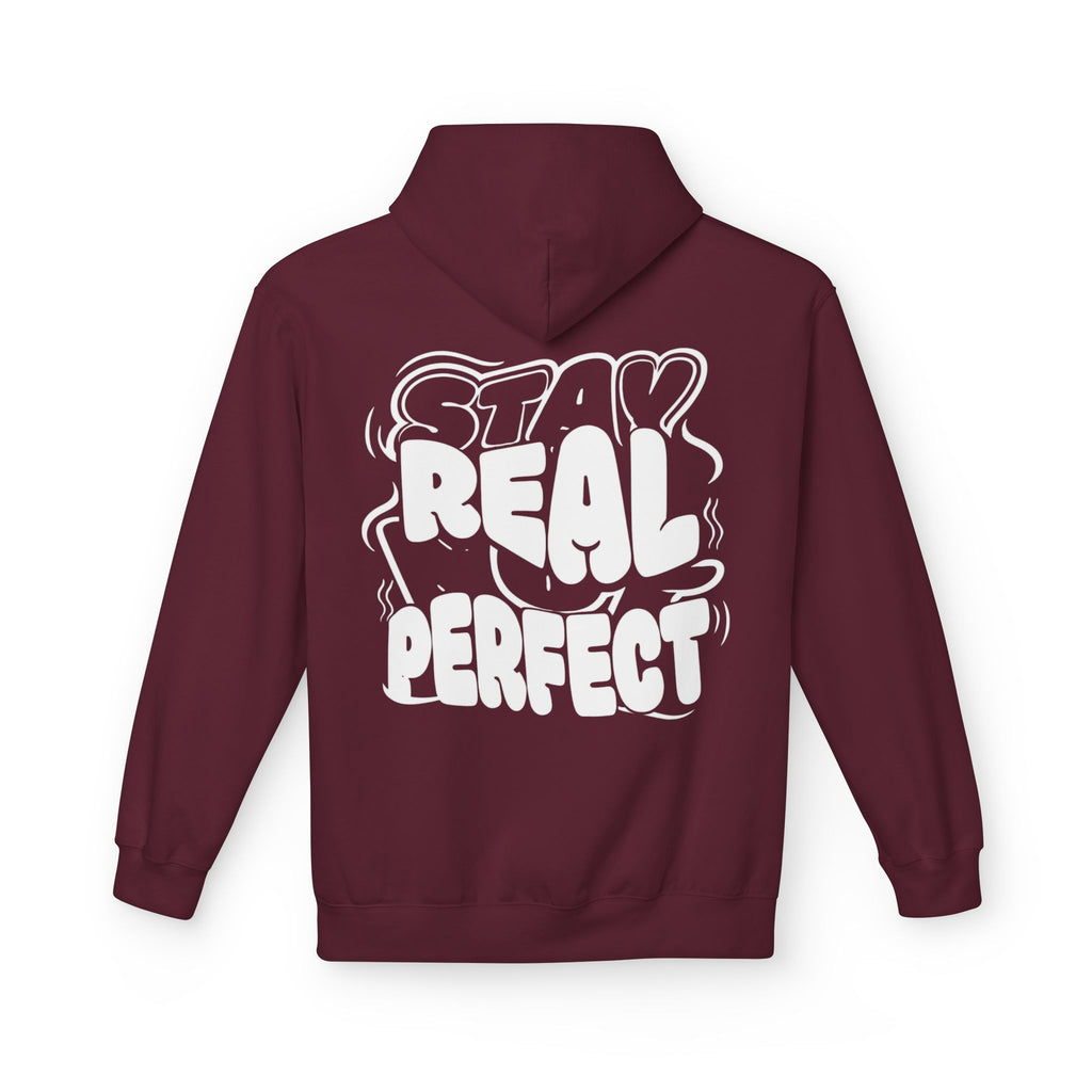 Stay Real Not Perfect Hoodie