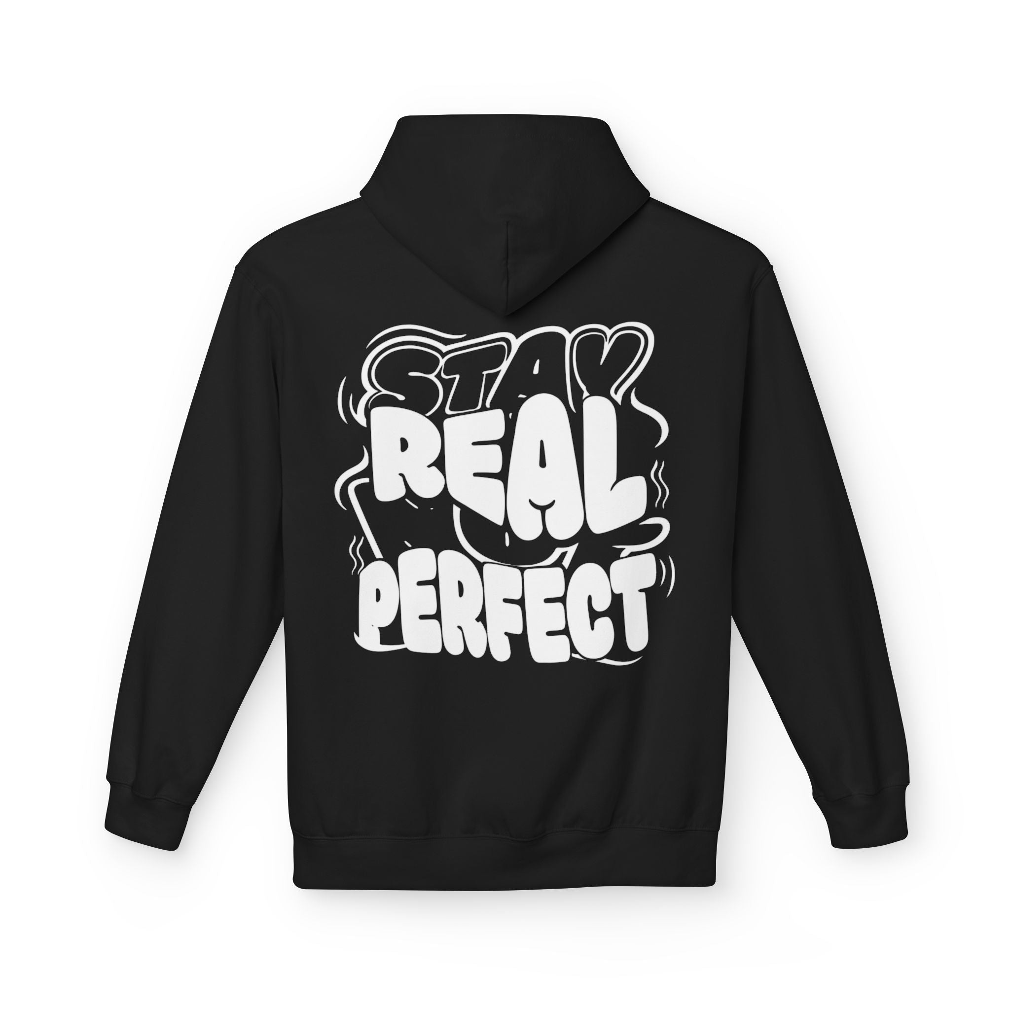Stay Real Not Perfect Hoodie