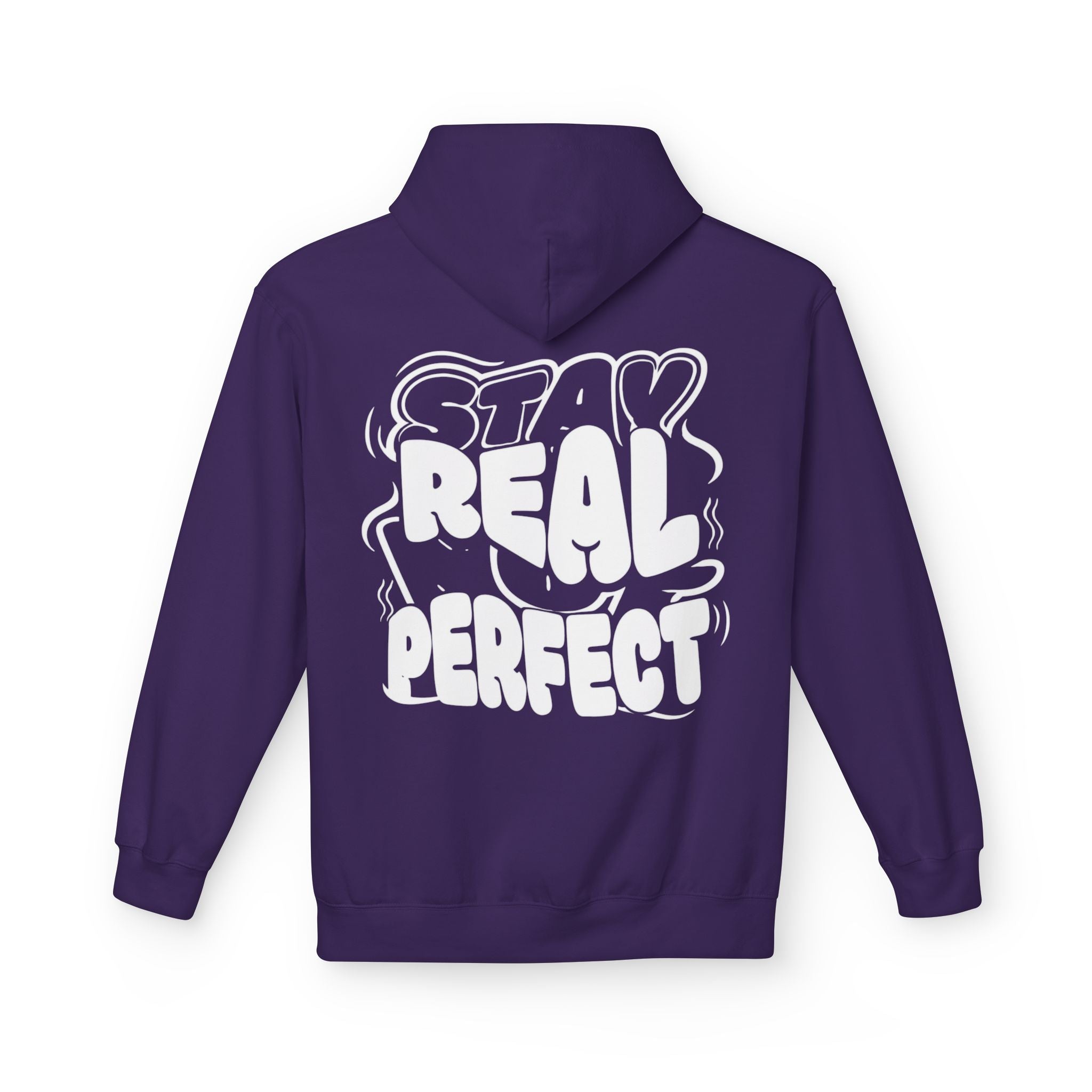 Stay Real Not Perfect Hoodie