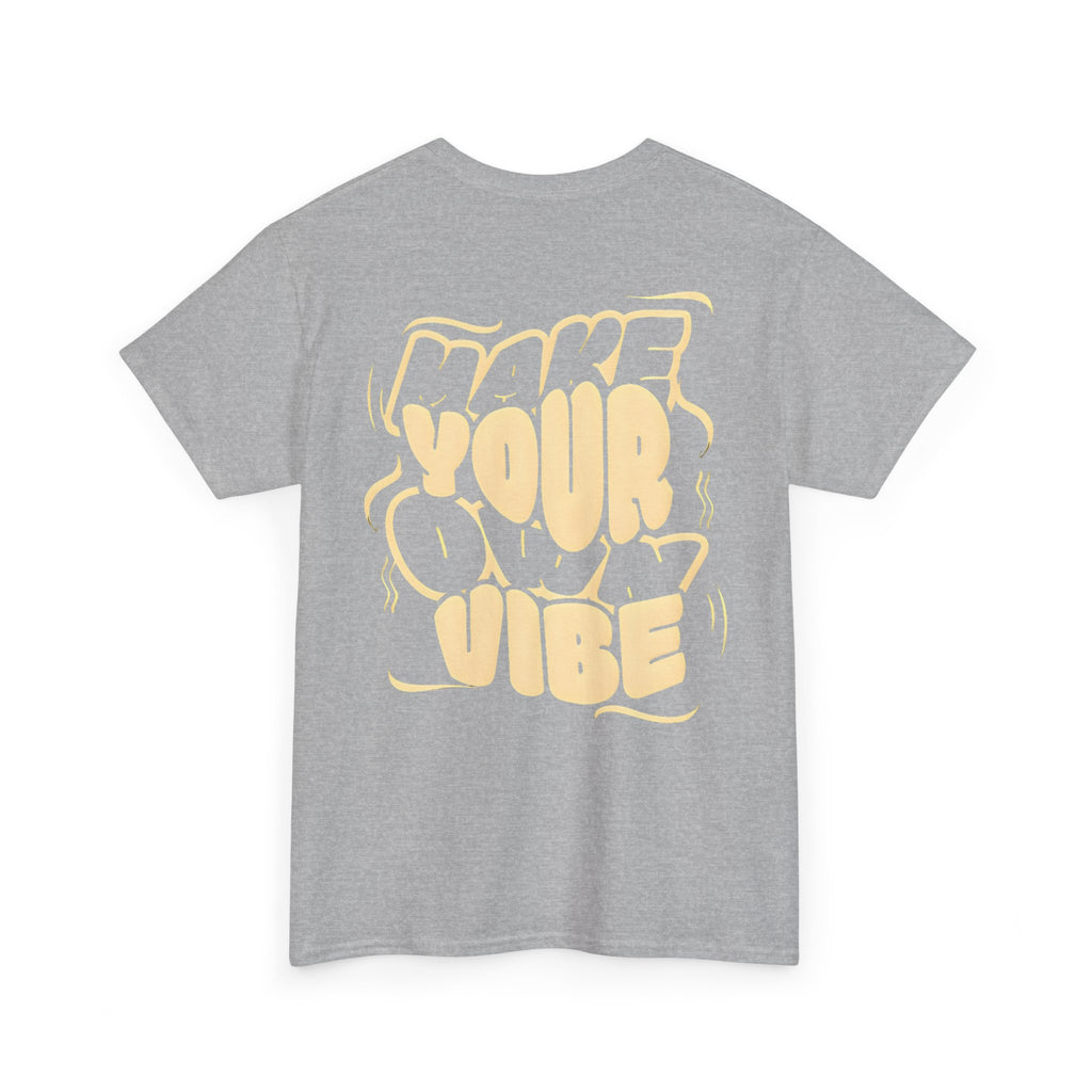 Make Your Own Vibe T-Shirt — Retro Graphic "Make Your Vibe" Tee