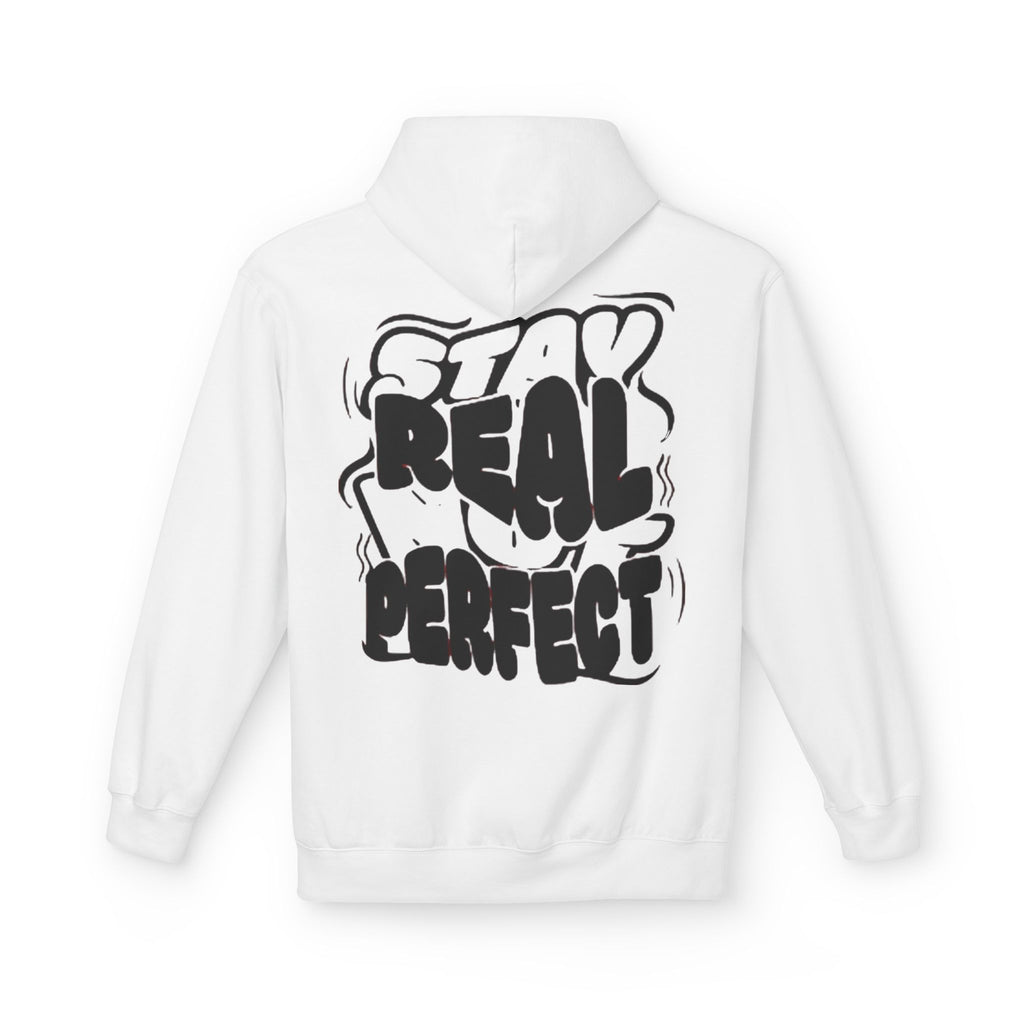 Stay Real Not Perfect Hoodie