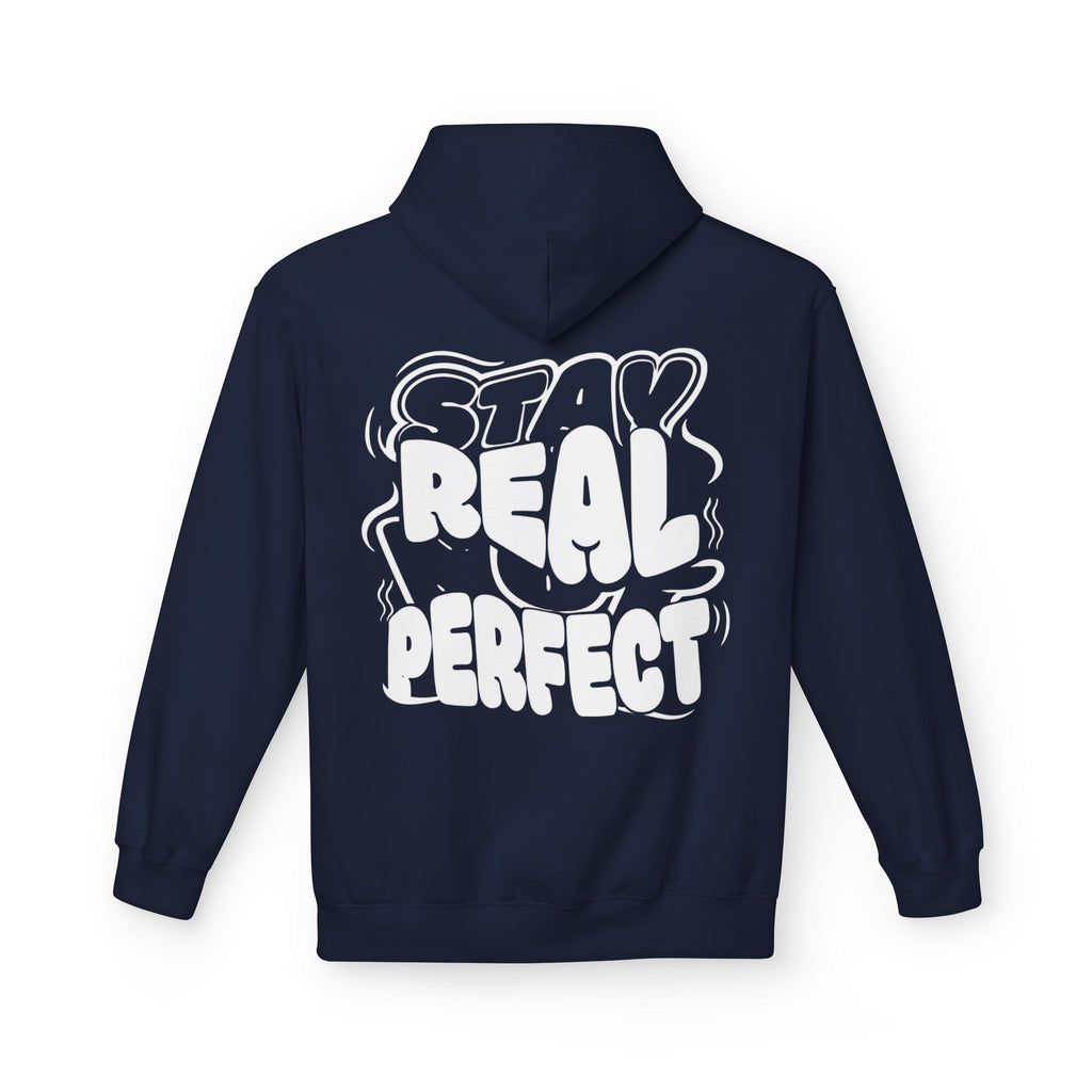 Stay Real Not Perfect Hoodie