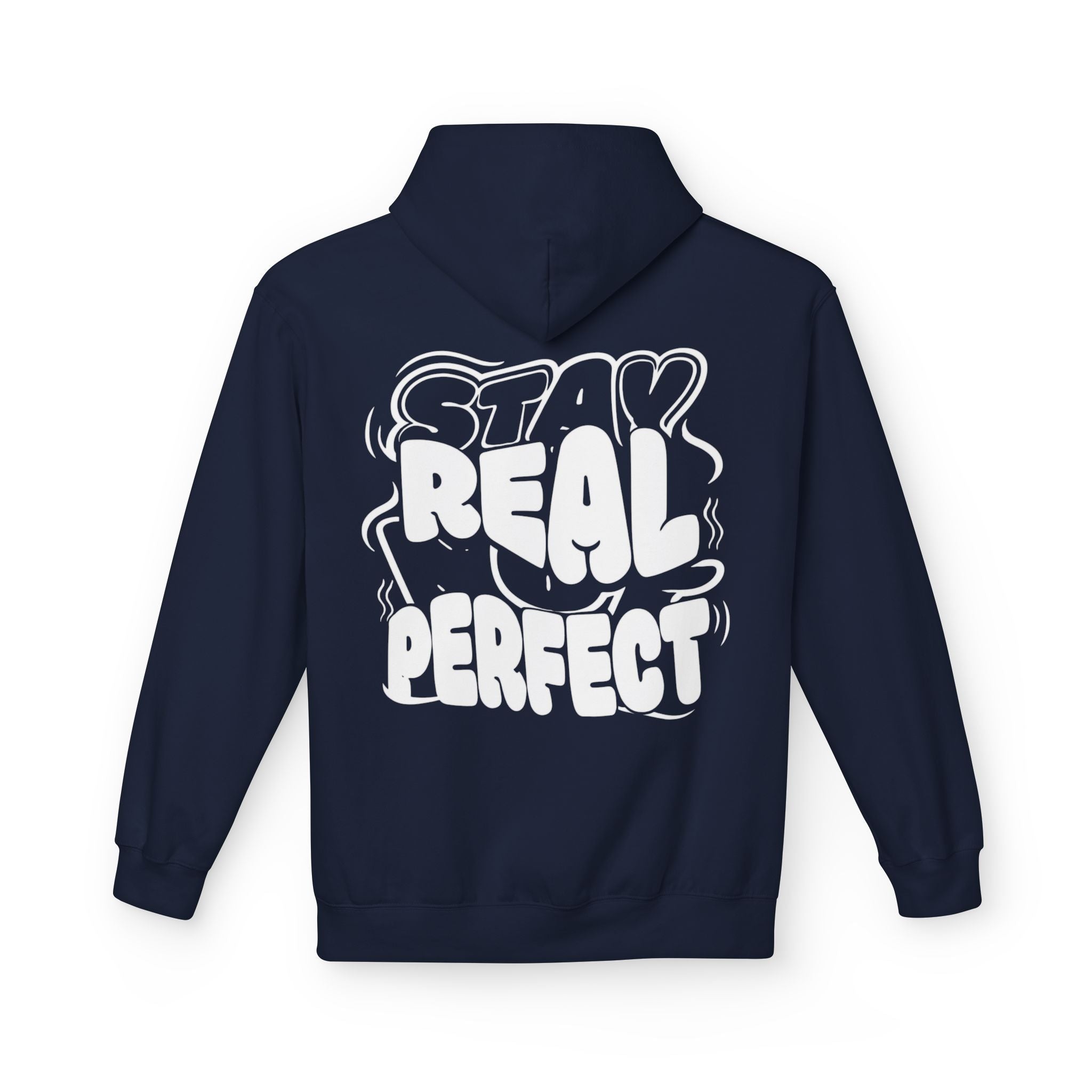Stay Real Not Perfect Hoodie